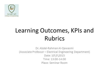Learning Outcomes, KPIs and Rubrics