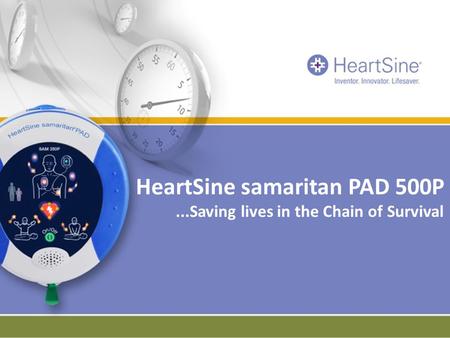 HeartSine samaritan PAD 500P...Saving lives in the Chain of Survival.