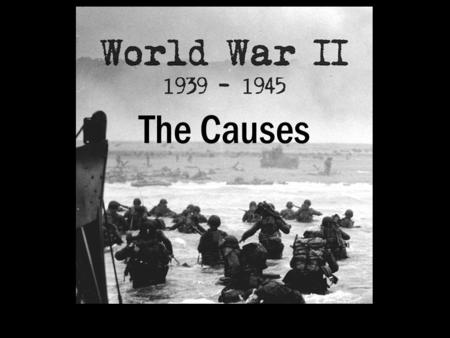 The Causes. World War Two began in September 1939 when Britain and France declared war on Germany following Germany's invasion of Poland. Although the.