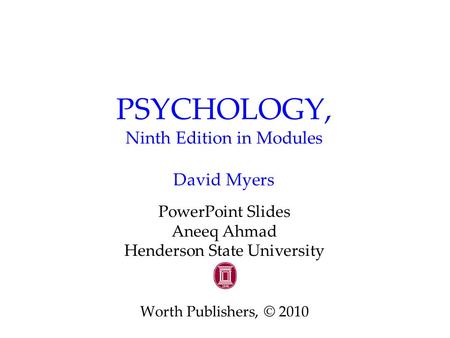 PSYCHOLOGY, Ninth Edition in Modules David Myers