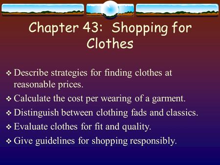 Chapter 43: Shopping for Clothes