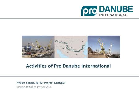 Activities of Pro Danube International