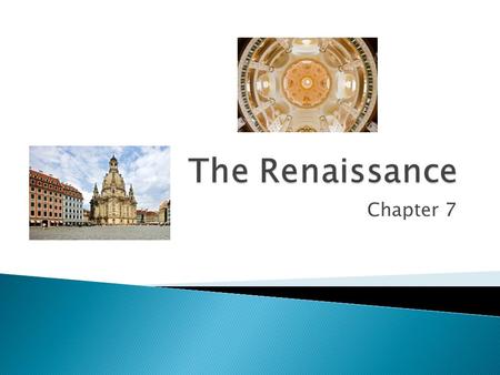 The Renaissance Chapter 7.