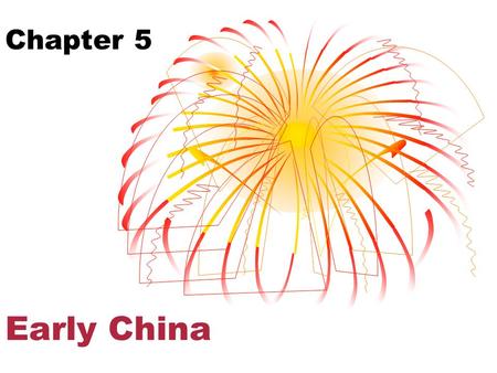 Early China Chapter 5. C HINA ’ S G EOGRAPHY A. Huang He (Yellow River) ● Gets its name from the rich, yellow soil it carries from Mongolia to the Pacific.