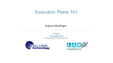 Eugene Meidinger Execution Plans