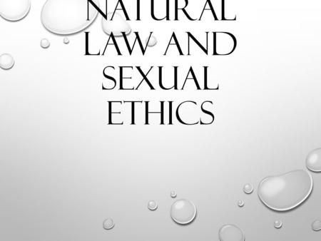 Natural Law and Sexual Ethics