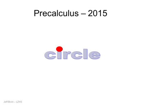 Precalculus – 2015 circle.