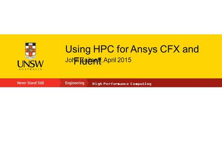 Using HPC for Ansys CFX and Fluent