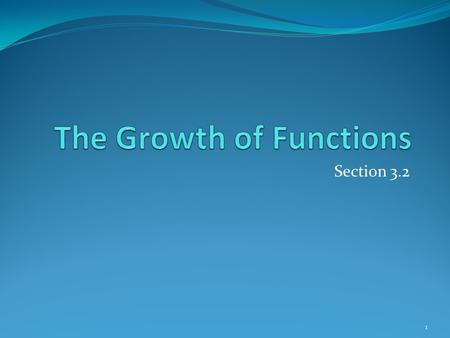 The Growth of Functions