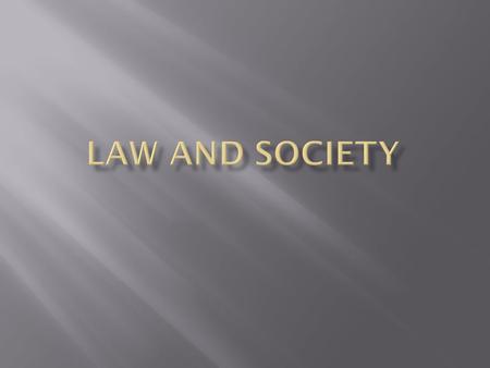 Law and Society.