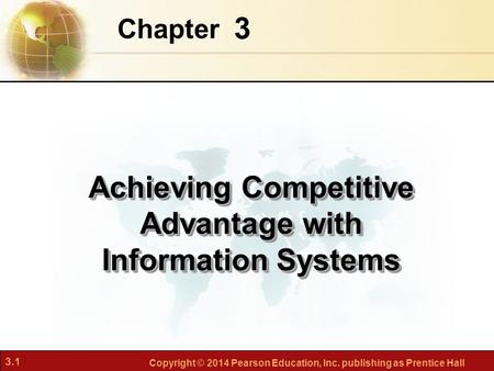 Achieving Competitive Advantage with Information Systems