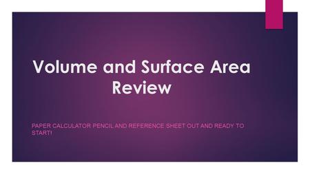 Volume and Surface Area Review