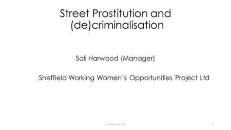 Street Prostitution and (de)criminalisation