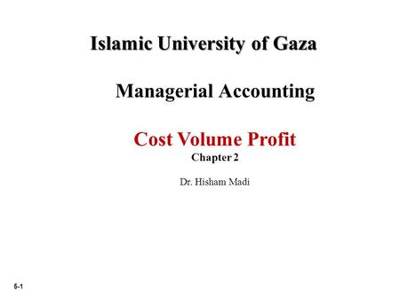 Islamic University of Gaza Managerial Accounting