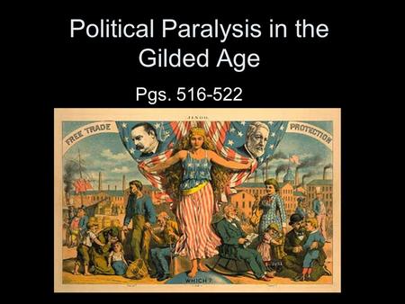 Political Paralysis in the Gilded Age