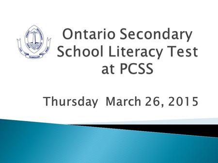 Ontario Secondary School Literacy Test at PCSS