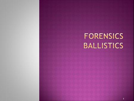 1.  The term ballistics refers to the science of the travel of a projectile in flight.  The flight path of a bullet includes: travel down the barrel,