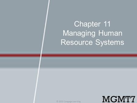 Chapter 11 Managing Human Resource Systems