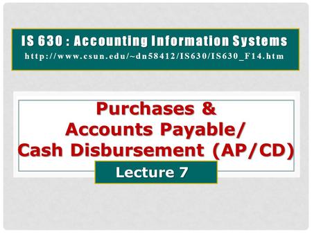 Purchases & Accounts Payable/ Cash Disbursement (AP/CD)