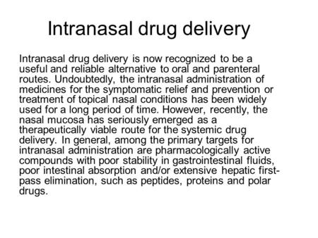 Intranasal drug delivery