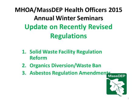 Solid Waste Facility Regulation Reform Organics Diversion/Waste Ban