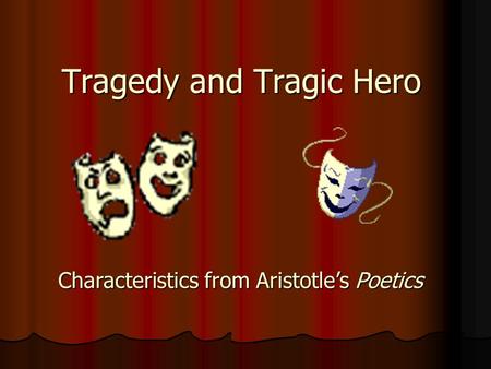 Tragedy and Tragic Hero