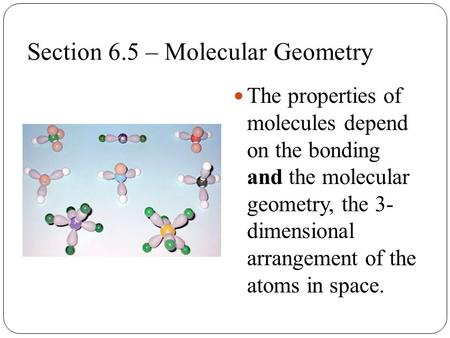 Section 6.5 – Molecular Geometry