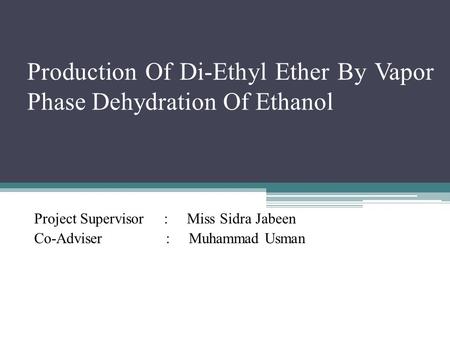 Production Of Di-Ethyl Ether By Vapor Phase Dehydration Of Ethanol