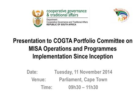 Date: Tuesday, 11 November 2014 Venue: Parliament, Cape Town
