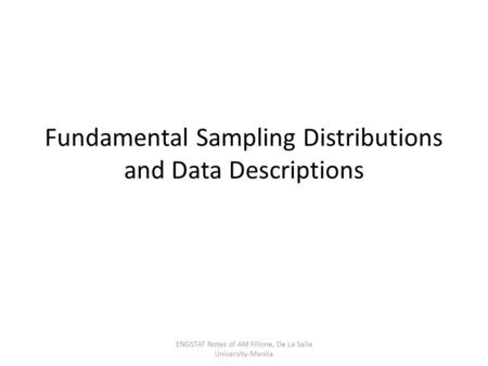 Fundamental Sampling Distributions and Data Descriptions