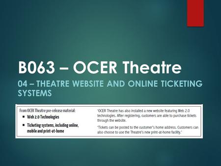 04 – THEATRE WEBSITE AND ONLINE TICKETING SYSTEMS B063 – OCER Theatre.