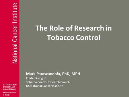 The Role of Research in Tobacco Control