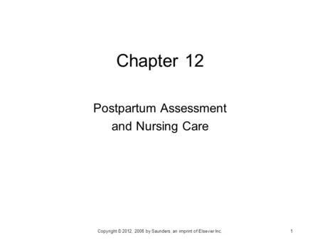 Postpartum Assessment and Nursing Care