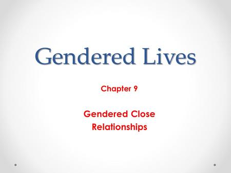 Chapter 9 Gendered Close Relationships