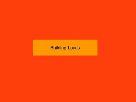 Building Loads. Introduction The design of, selection of materials for and construction of Ag structures is based on the expected loads, use(s) of the.