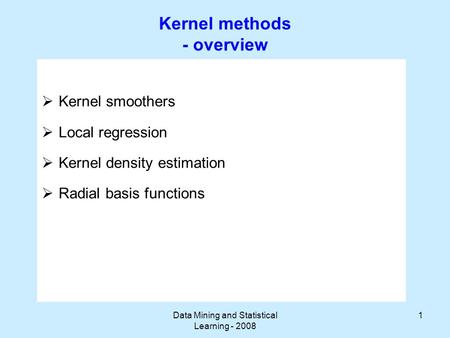 Kernel methods - overview