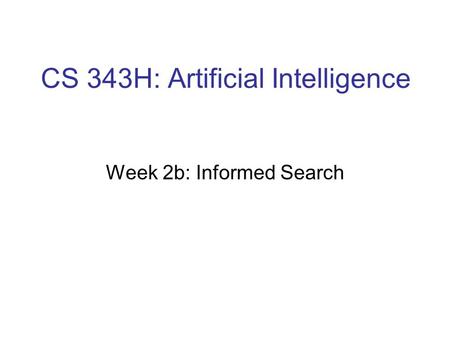 CS 343H: Artificial Intelligence
