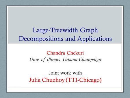 Large-Treewidth Graph Decompositions and Applications