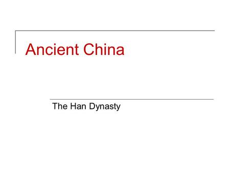 Ancient China The Han Dynasty. Han Dynasty Government After the collapse of the Qin Dynasty in 207 BC, there was a period where several groups battled.
