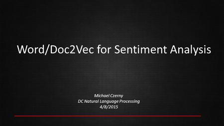 Word/Doc2Vec for Sentiment Analysis