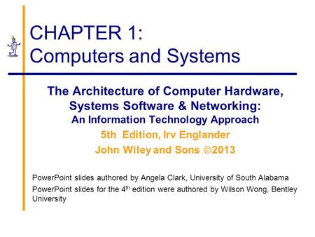CHAPTER 1: Computers and Systems