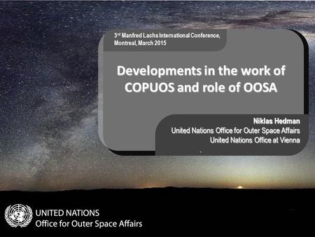 Developments in the work of COPUOS and role of OOSA
