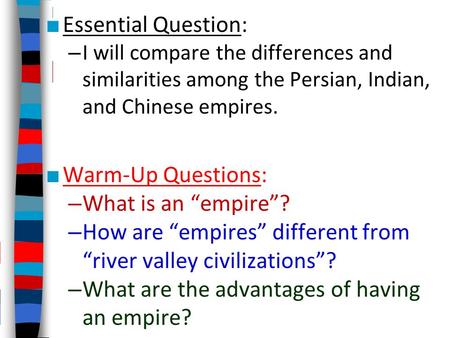 How are “empires” different from “river valley civilizations”?