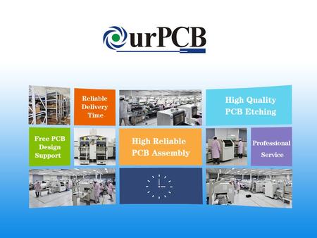 Corporate Presentation Introduction OurPCB Tech Limited was found in 2005, it provides professional PCB&PCBA service for over than 1500 customers around.