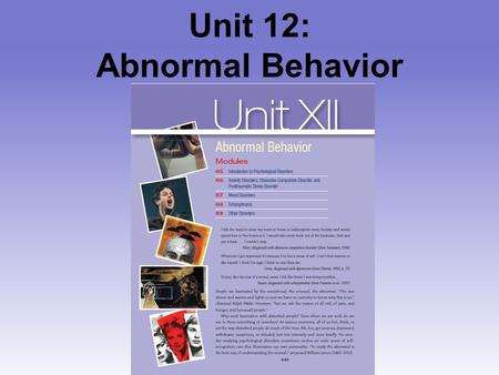 Unit 12: Abnormal Behavior