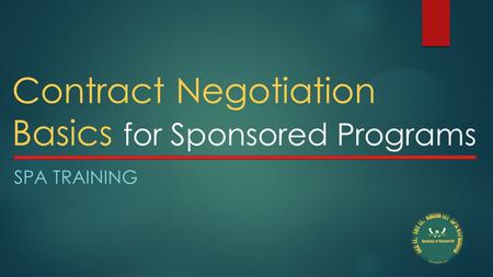 Contract Negotiation Basics for Sponsored Programs