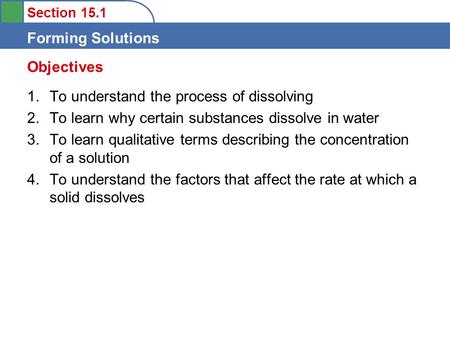 Objectives To understand the process of dissolving