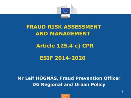 Mr Leif HÖGNÄS, Fraud Prevention Officer DG Regional and Urban Policy