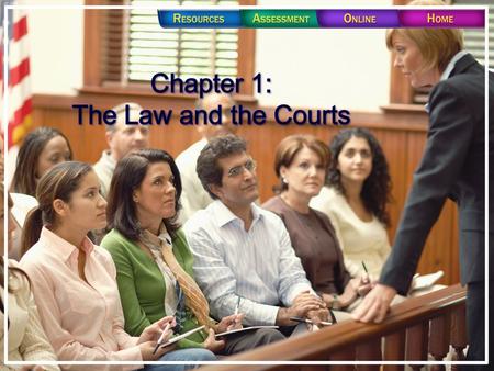 Chapter 1: The Law and the Courts.