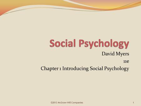 David Myers 11e Chapter 1 Introducing Social Psychology